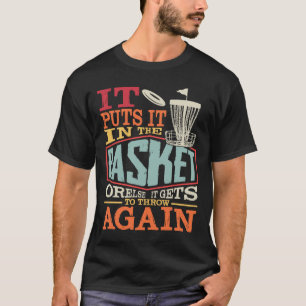 Camiseta Disco de Golf Divertido Lo Pone En La Canasta O Si