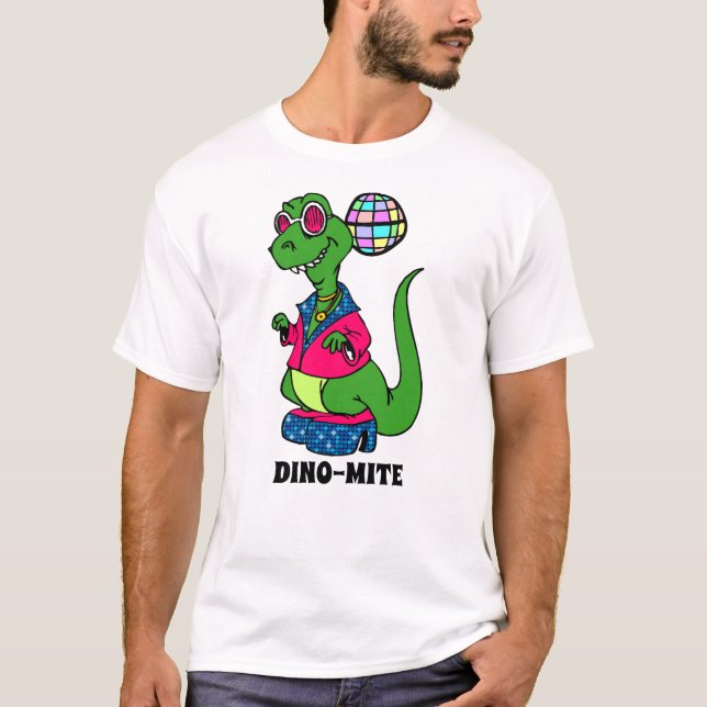 Camiseta Disco Dinosaur is Dino-Mite (Anverso)