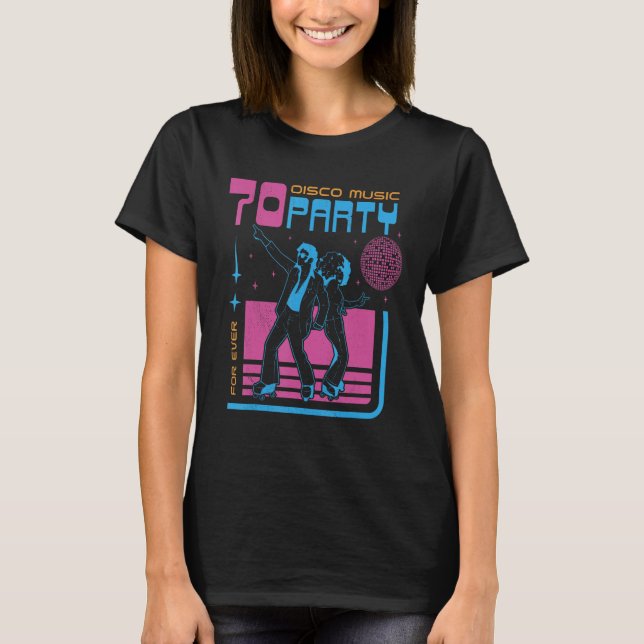 Camiseta Disco Feeling for ever Dancing Seventies Party (Anverso)