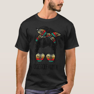 Camiseta Disco Golf Aunta Life Messy Bun Hair Glasses Disco