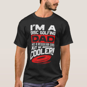 Camiseta Disco Golf Soy un disco de disco Golf Papá Padre D
