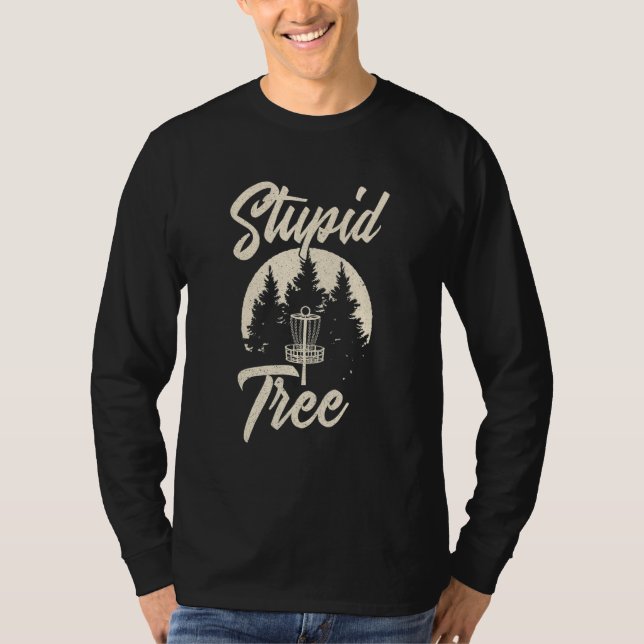 Camiseta Disco Golfer Estúpido Árbol Funny Flying Disk Fris (Anverso)