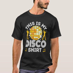 Camiseta Discoteca para hombres, disfraces de 70 y 80, esto