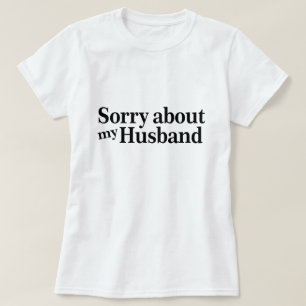 Camiseta Disculpa a mi marido