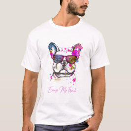 Camiseta Disculpa mi gracioso Bulldog francés
