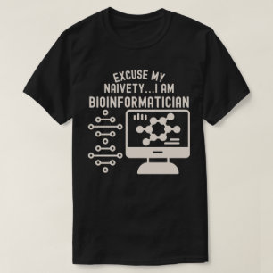 Camiseta Disculpa Mi Ingenuidad… Soy Bioinformático