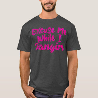 Camiseta Disculpa Mientras Me Hago Fanática