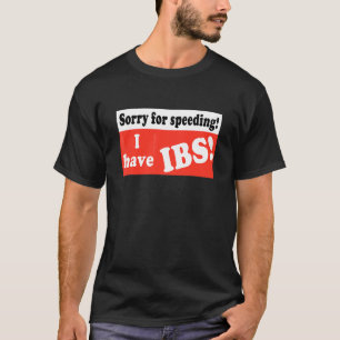 Camiseta Disculpa Por Exceso De Velocidad Tengo Ibs Cita