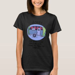 Camiseta Disculpa por lo que dije cuando estaba estacionand