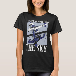Camiseta Discúlpame Mientras Besé El Cielo Paracaidismo