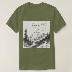 Camiseta Discúlpame Mientras Manifiesto Mi Destino