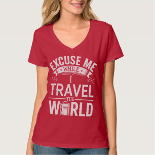 Camiseta Discúlpame Mientras Viajo Por El Mundo Divertido T