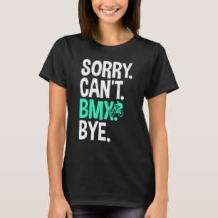 Camiseta Disculpe BMX Bye Bike BMX Rider