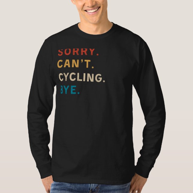 Camiseta Disculpe Cant Cycling Bye | Cíclica divertida (Anverso)