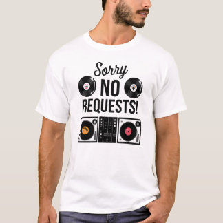 Camiseta Disculpe las solicitudes - DJ
