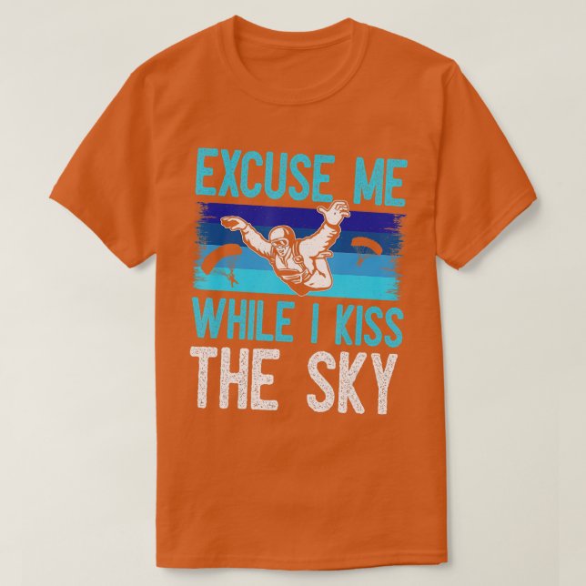 Camiseta Disculpe Mientras Beso El Buceo Gracioso Del Cielo (Diseño del anverso)