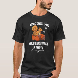Camiseta Disculpe su alimentador de aves es un ventilador d