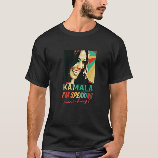 Camiseta Discúlpeme, estoy hablando de Kamala Harris gracio (Anverso)