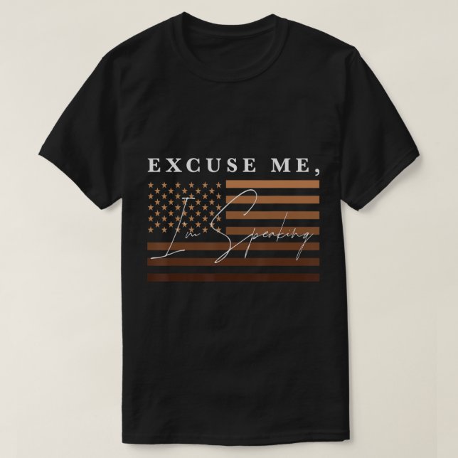 Camiseta Discúlpeme, estoy hablando graciosa Kamala Harris  (Diseño del anverso)
