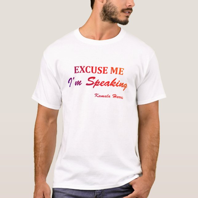 Camiseta discúlpeme, estoy hablando kamala harris Classic (Anverso)