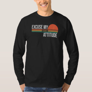 Camiseta Disculpen mi actitud de Austin para hombres mujere