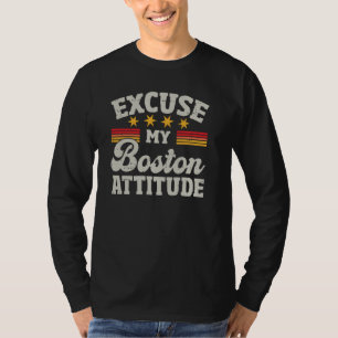 Camiseta Disculpen mi actitud de Boston para hombres mujere