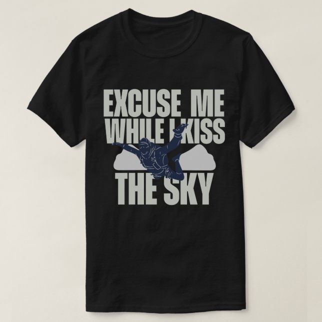 Camiseta Discúlpenme mientras beso el cielo (Diseño del anverso)