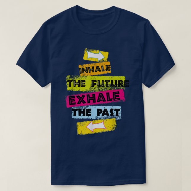 Camiseta Discurso de MOTIVACIÓN Inhalan El Futuro Exhalar E (Diseño del anverso)
