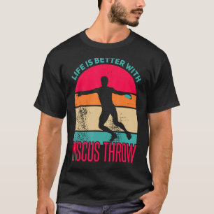 Camiseta Discus Throw Shirt Life es un mejor lanzamiento de
