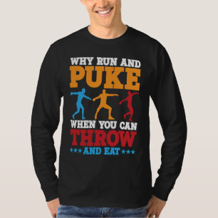 Camiseta Discus Thrower Por Qué Corre Y Empuja Discus Lanza