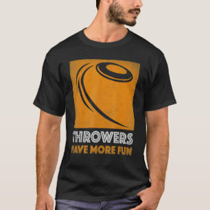 Camiseta Discus Throwrowers Tienen Más Divertido Discus De 
