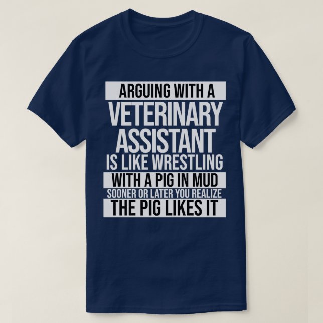Camiseta Discutir Con Un Asistente Veterinario Es Como La L (Diseño del anverso)