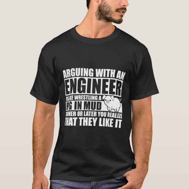 Camiseta Discutir Con Un Ingeniero Que Lucha Contra Un Cerd (Anverso)