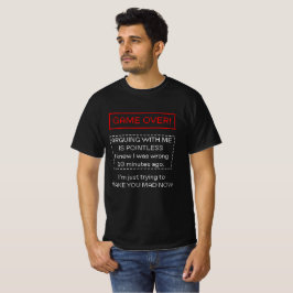 Camiseta Discutir Conmigo Es Inútil