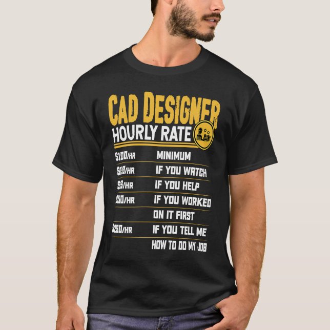 Camiseta Diseñador de Cad Puntuación por Horas Artis Funny  (Anverso)
