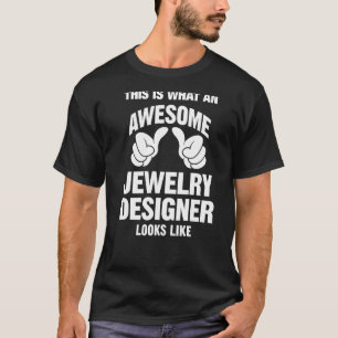 Camiseta Diseñador de joyas alucinante parece gracioso