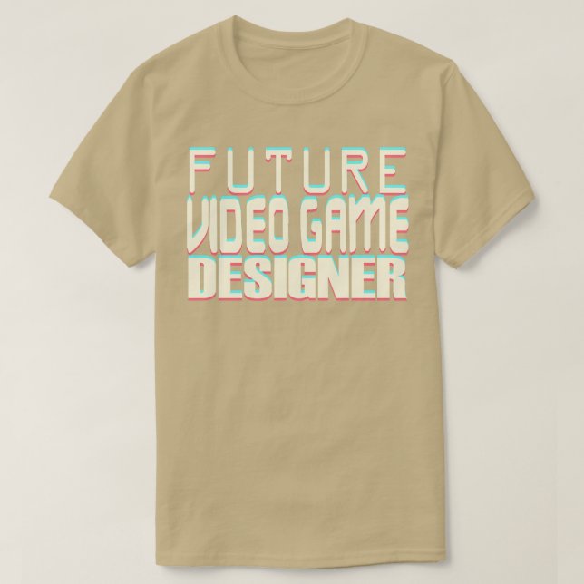 Camiseta Diseñador de videojuegos futuro (Diseño del anverso)