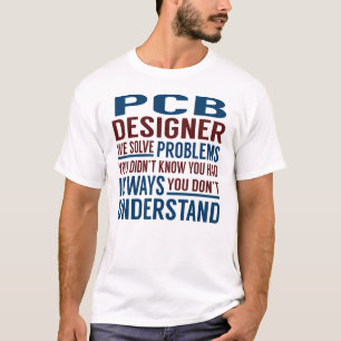 Camiseta Diseñador Pcb Soluciona Problemas