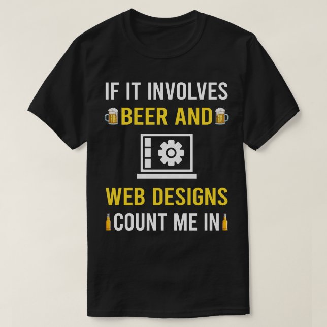 Camiseta Diseñadores de diseño de Beer y Web Design (Diseño del anverso)