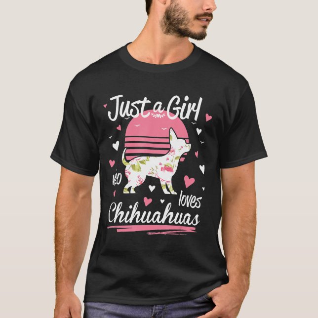 Camiseta Diseñar sólo a un Chica que ama a Chihuahuas (Anverso)