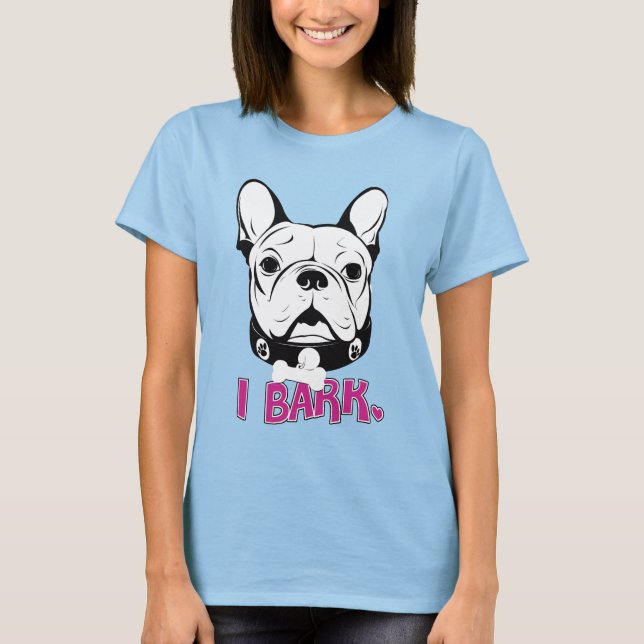 Camiseta Diseño artístico francés de Bulldog "Bark" (Anverso)