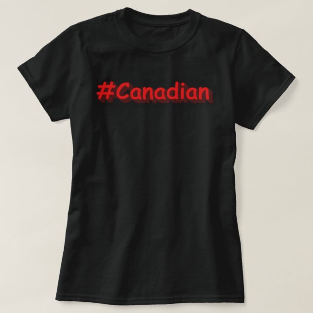 Camiseta Diseño "Canadiense". ¡Hazte con una en Zazzle (Diseño del anverso)