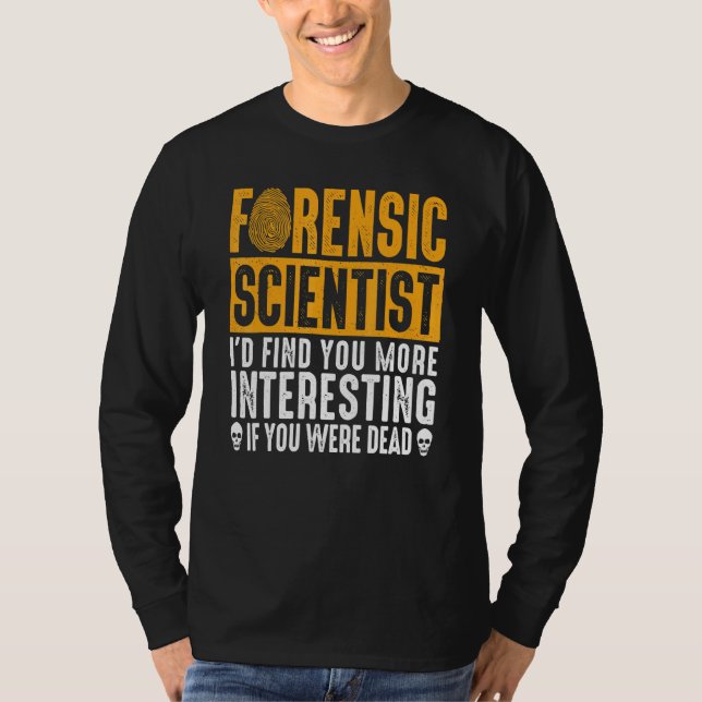 Camiseta Diseño científico forense forense (Anverso)