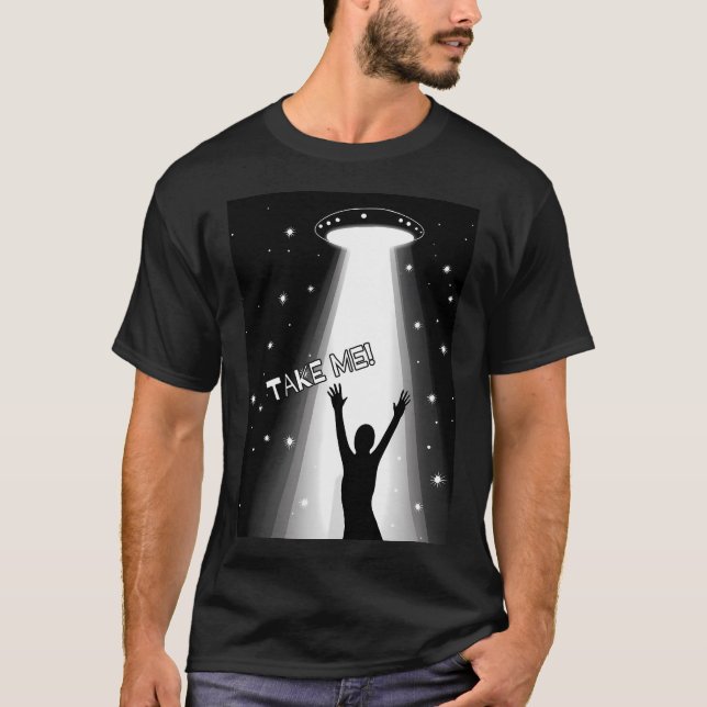 Camiseta Diseño de Abducción Ovni. Llévame. Versión de text (Anverso)