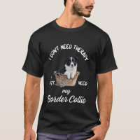 Diseño de Amante de Border Collie, Solo Necesito a