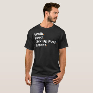 Camiseta Diseño de Amante de Perros: Pasea, Alimenta, Recog