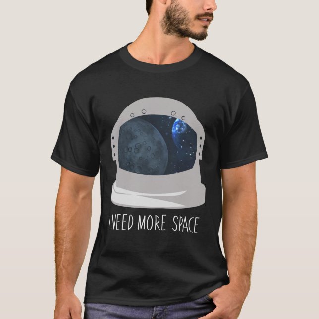 Camiseta Diseño de astronauta de cascos espaciales Necesito (Anverso)
