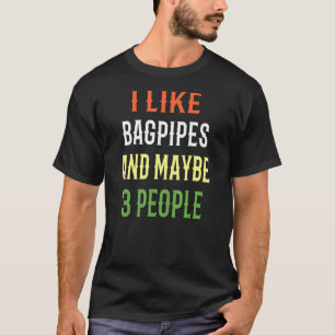 Camiseta Diseño De Bagpipes Retro Me Gustan Los Bagpipes Y 