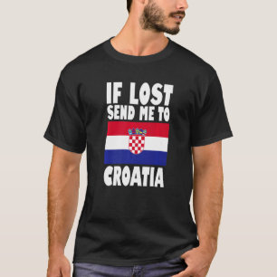 Camiseta Diseño de bandera de Croacia Si se pierde, envíame