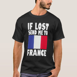 Camiseta Diseño de bandera de Francia Si perdiste, envíame
